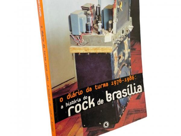 O Diário da Turma 1976-1986: A História do Rock de Brasília